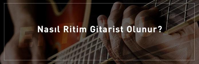 Nasıl-Ritim-Gitarist-Olunur