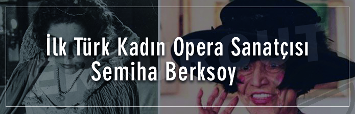 İlk Türk Kadın Opera Sanatçısı