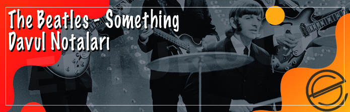 The Beatles - Something Davul Notaları