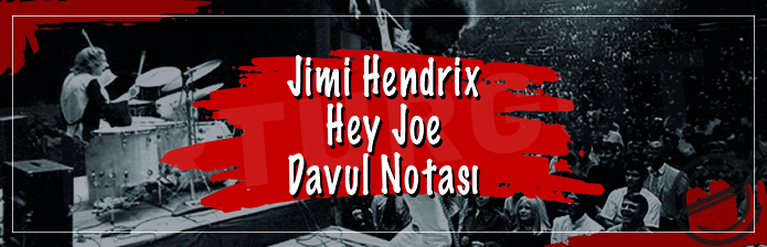 Jimi Hendrix - Hey Joe Davul Notası