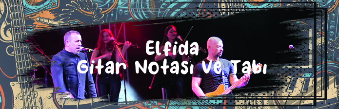 Elfida - Gitar Nota Ve Tabı