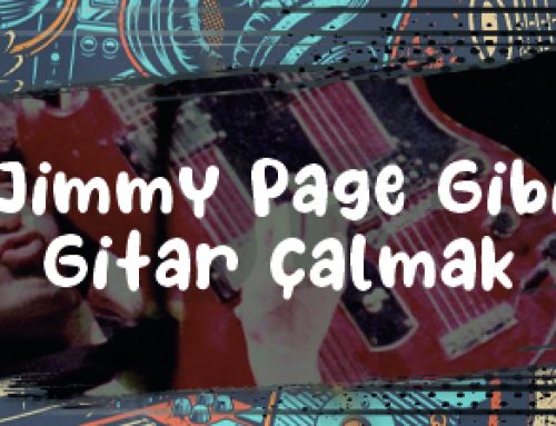 Jimmy Page Gibi Gitar Çalmak