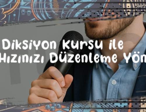 Diksiyon Kursu ile Konuşma Hızınızı Nasıl Düzenlersiniz?