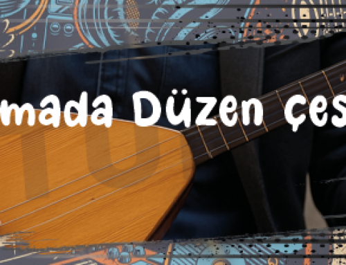 Bağlamada Düzen Çeşitleri: Bozuk, Kara Düzen ve Bağlama Düzeni