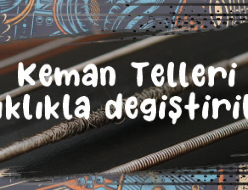 Keman Telleri Ne Sıklıkla Değiştirilmeli?