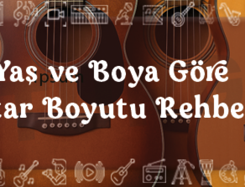 Yaş ve Boya Göre Gitar Boyutu Rehberi