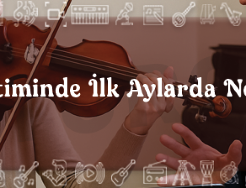 Keman Eğitiminde İlk Aylarda Neler Yapılır?