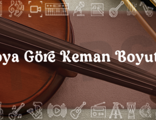 Yaş ve Boya Göre Keman Boyutu Rehberi