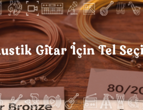 Akustik Gitar İçin Tel Seçimi
