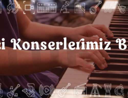 Öğrenci Konserlerimiz Başlıyor