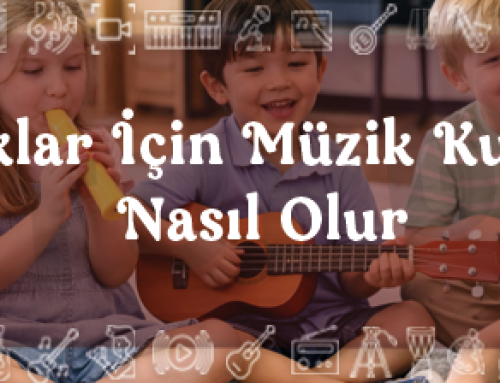 Çocuklar İçin Müzik Kursları Nasıl Olur?