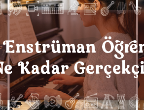 Evde Enstrüman Öğrenmek Ne Kadar Gerçekçi?