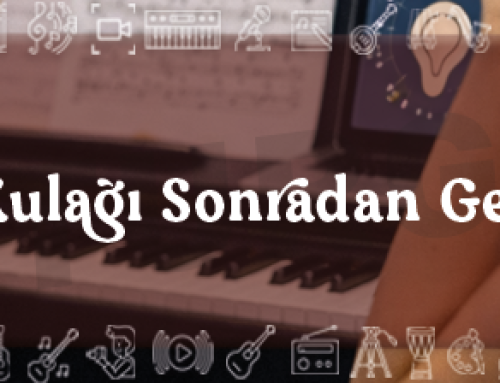 Müzik Kulağı Sonradan Gelişir Mi?