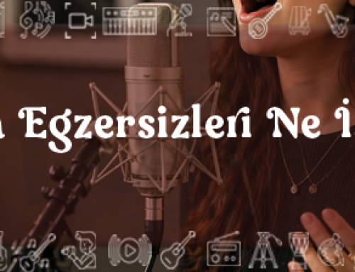 Ses Açma Egzersizleri Ne İşe Yarar?