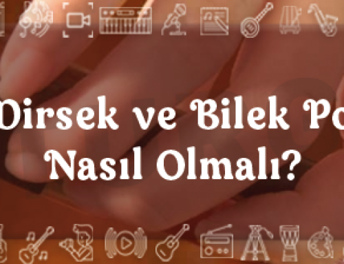 Çelloda Dirsek ve Bilek Pozisyonu Nasıl Olmalı?