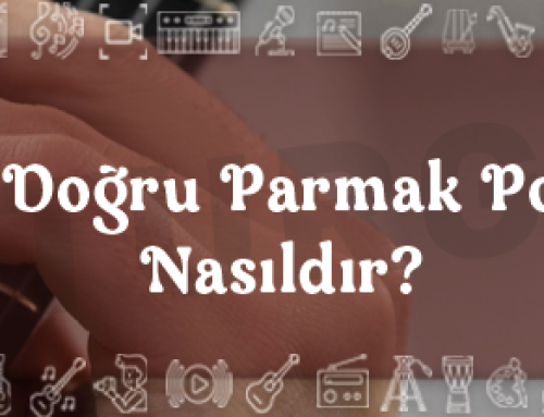 Gitarda Doğru Parmak Pozisyonu Nasıldır?