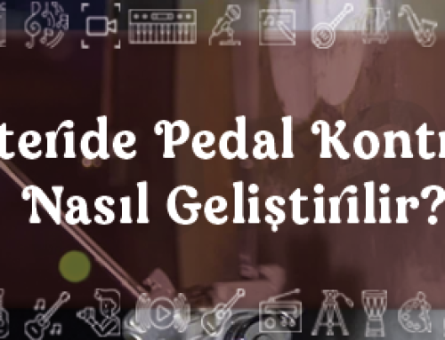 Bateride Pedal Kontrolü Nasıl Geliştirilir?
