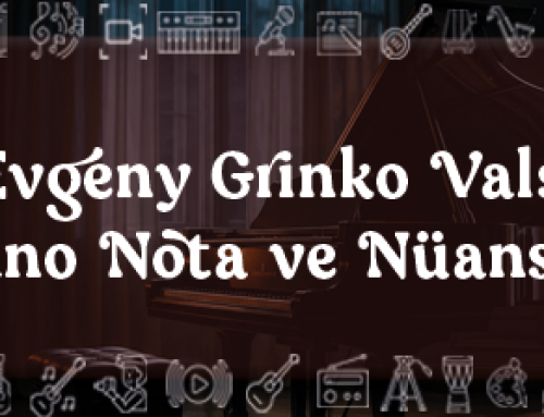 Evgeny Grinko Vals Piyano Notaları ve Nüansları