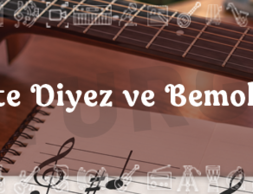 Müzikte Diyez ve Bemol Nedir?