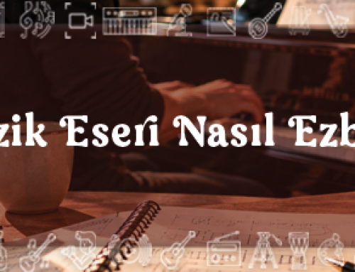Bir Müzik Eseri Nasıl Ezberlenir?